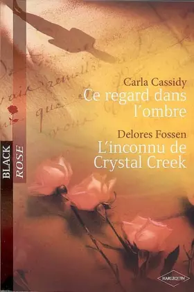 Couverture du produit · CE REGARD DANS L OMBRE+INCONNU CRYSTAL CREEK