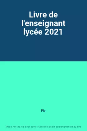 Couverture du produit · Livre de l'enseignant lycée 2021