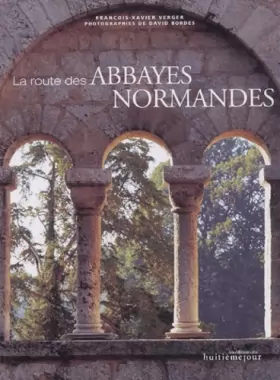 Couverture du produit · La Route des abbayes normandes