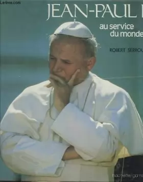 Couverture du produit · Jean-Paul II au service du monde