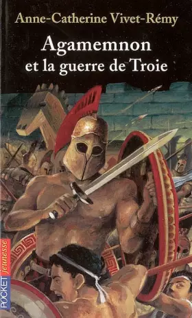 Couverture du produit · Agamemnon et la guerre de Troie