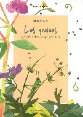 Couverture du produit · Les graines : De grandes voyageuses