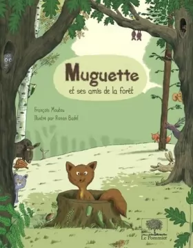 Couverture du produit · Muguette et ses amis de la forêt