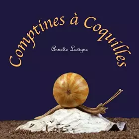 Couverture du produit · COMPTINES À COQUILLES - Annette Lavigne