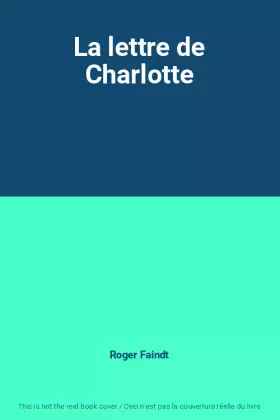 Couverture du produit · La lettre de Charlotte