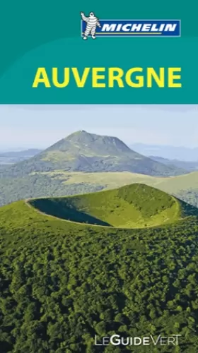 Couverture du produit · Le Guide Vert Auvergne Michelin