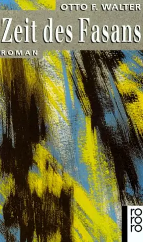 Couverture du produit · Zeit des Fasans - Walter, Otto F.
