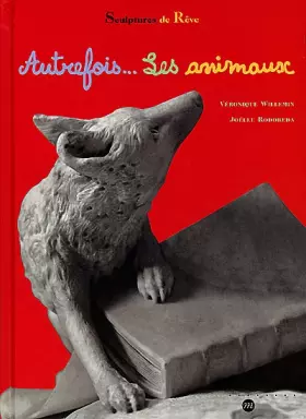 Couverture du produit · Autrefois... les animaux