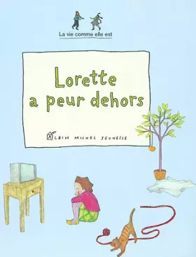 Couverture du produit · Lorette a peur dehors