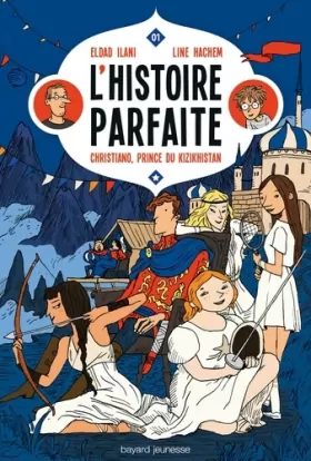 Couverture du produit · L'histoire parfaite, Tome 01: Christiano, prince du Kizkhistan