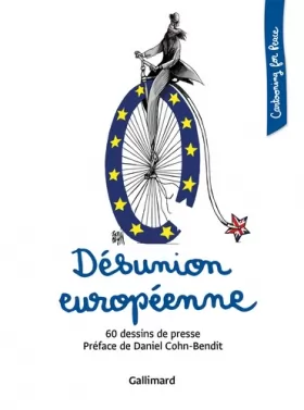 Couverture du produit · Désunion européenne: 60 dessins de presse