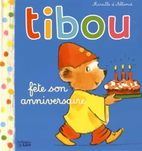 Couverture du produit · Tibou- Tibou fête son anniversaire - Dès 2 ans