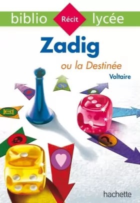 Couverture du produit · Bibliolycée - Zadig ou la Destinée, Voltaire