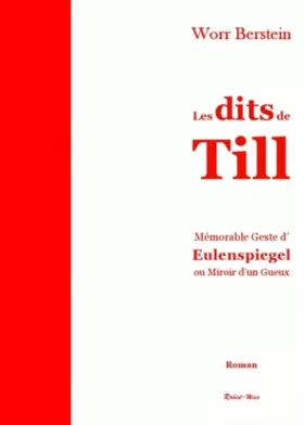 Couverture du produit · Les dits de Till : Mémorable Geste d'Eulenspiegel ou Miroir d'un Gueux