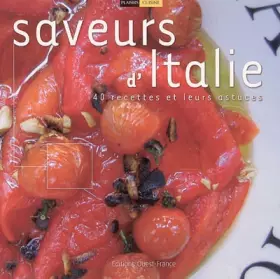 Couverture du produit · Saveurs d'Italie: 40 Recettes et leurs astuces