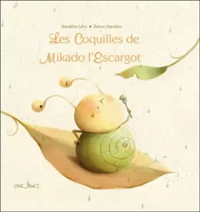 Couverture du produit · Les Coquilles de Mikado l'Escargot