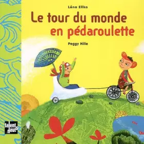 Couverture du produit · Le tour du monde en pédaroulette