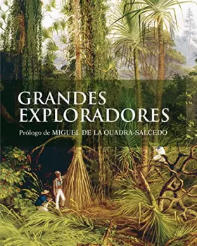 Couverture du produit · Grandes exploradores: Prólogo de MIGUEL DE LA QUADRA-SALCEDO