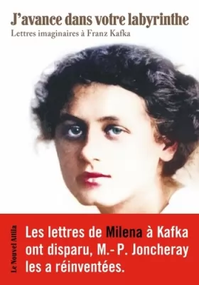 Couverture du produit · J'avance dans votre labyrinthe: Lettres imaginaires à Franz Kafka