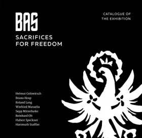 Couverture du produit · BAS. Sacrifices for Freedom. Catalogue of the exhibition. Ediz. illustrata