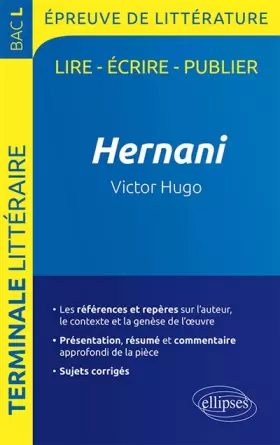 Couverture du produit · Hernani, Victor Hugo - BAC L 2019 - Épreuve de littérature