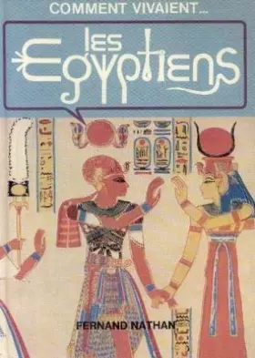 Couverture du produit · Les Égyptiens (Comment vivaient. . . )