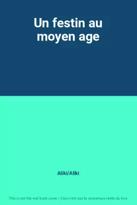 Couverture du produit · Un festin au moyen age