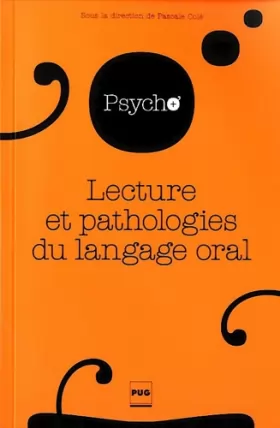 Couverture du produit · Lecture et pathologies du langage oral