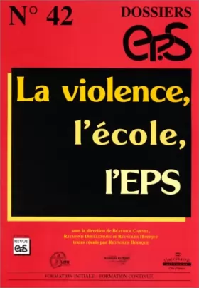 Couverture du produit · La violence, l'école, l'EPS