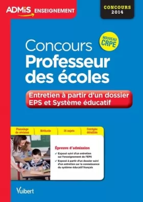 Couverture du produit · Concours Professeur des écoles - EPS et Système éducatif - 20 sujets corrigés - Concours 2014 - Nouveau CRPE