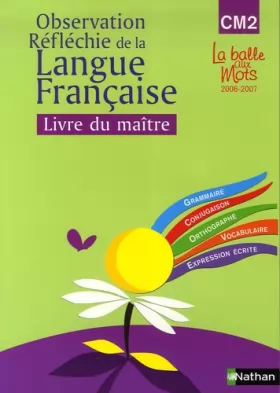 Couverture du produit · Observation Réflechie de la Langue Française CM2 : Livre du maître