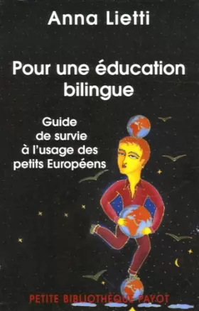 Couverture du produit · Pour une éducation bilingue : Guide de survie à l'usage des petits Européens