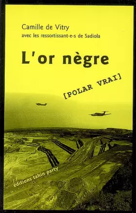 Couverture du produit · L'or nègre