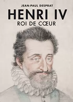 Couverture du produit · Henri IV, roi de cœur