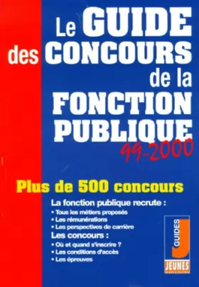 Couverture du produit · Le guide des concours de la fonction publique 1999-2000
