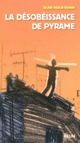 Couverture du produit · La désobéissance de Pyrame