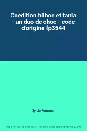 Couverture du produit · Coedition bilboc et tania - un duo de choc - code d'origine fp3544