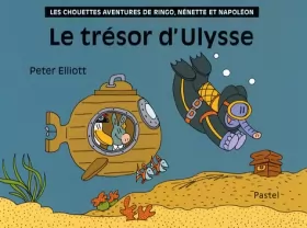 Couverture du produit · Les chouettes aventures de Ringo, Nénette et Napoléon : Le trésor d'Ulysse