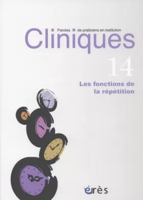 Couverture du produit · CLINIQUES 14 - FONCTIONS DE LA RÉPÉTITION
