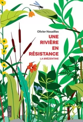 Couverture du produit · Une rivière en résistance : La Brézentine