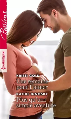 Couverture du produit · Une semaine pour t'aimer - Plus qu'une simple aventure