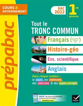 Couverture du produit · Prépabac Tout le tronc commun 1re générale Bac 2022: nouveau programme de Première