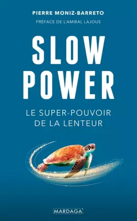 Couverture du produit · Slow Power: Le super-pouvoir de la lenteur