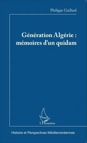 Couverture du produit · Génération Algérie : mémoires d'un quidam