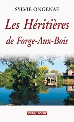 Couverture du produit · LES HERITIERES DE FORGE-AUX-BOIS - 93
