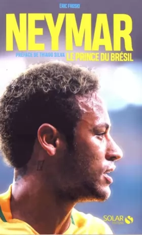 Couverture du produit · Neymar, le prince du Brésil