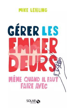 Couverture du produit · Gérer les emmerdeurs même quand il faut faire avec NE