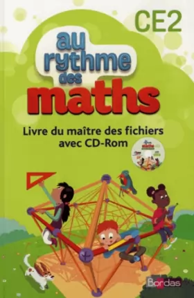 Couverture du produit · Au Rythme des maths CE2 2015 Livre du maitre des fichiers + CD-Rom