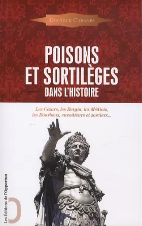 Couverture du produit · Poisons et sortilèges dans l'Histoire