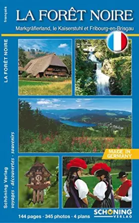 Couverture du produit · La Forêt Noire: Markgräflerland, le Kaiserstuhl et Fribourg